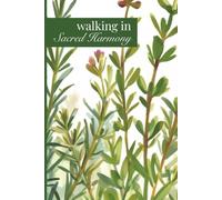 Walking in Sacred Harmony: Journal with the Women Doctors of the Church: Hildegard von Bingen