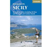 WALKING IN SICILY: 46 walking routes including Mt Etna and the Egadi and Aeolian islands (Cicerone Guides)