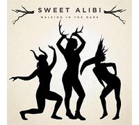 Walking in the Dark by Sweet Alibi