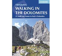 Walking in the Dolomites: 25 multi-day routes in Italy's Dolomites (Cicerone Hiking Guides)