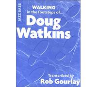 Walking in the footsteps of Doug Watkins
