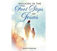 Walking in the Footsteps of Jesus