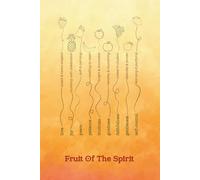 Walking In The Fruit Of The Spirit: A Faith Notebook Inspired By Galatians 5:22-23