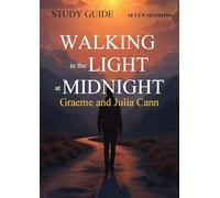 Walking in the Light at Midnight - STUDY GUIDE
