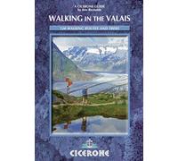 Walking in the Valais: 120 Walks and Treks (Cicerone Guides) [Idioma Inglés]