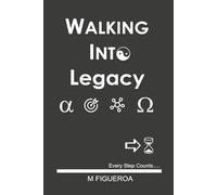 Walking Into Legacy: Every Step Shape the Memory you Leave Behind