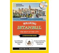 Walking Istanbul. The Best of the City (National Geographic Walking Gd) [Idioma Inglés] (National Geographic Walking Guide)