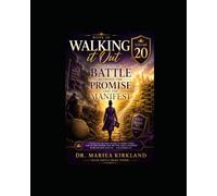Walking It Out While in The Battle Between The Promise and The Manifest 20
