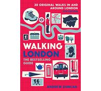 Walking London: Thirty Original Walks In and Around London