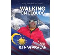 WALKING ON CLOUDS: A Story of Adventure, Triumph & Embracing Life Journey