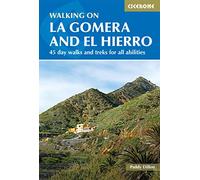 Walking on La Gomera And El Hierro: 45 day walks and treks for all abilities (Cicerone Guides)