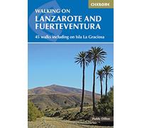 Walking on Lanzarote and Fuerteventura: Including sections of the GR131 long-distance trail (Spain and Portugal) [Idioma Inglés] (Cicerone Guides)