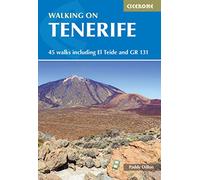 Walking on Tenerife: 45 walks including El Teide and GR 131