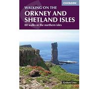 Walking on the Orkney and Shetland Isles: 80 walks in the northern isles