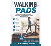 Walking Pads: The Complete Buyer’s Guide to Under-Desk Treadmills, Home Walking & Staying Active