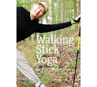 Walking Stick Yoga: Danda Pada Yoga or "The Path of the Staff"