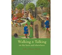 Walking & Talking on the here and elsewhere