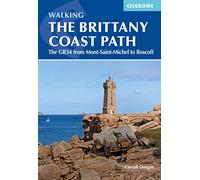 Walking the Brittany Coast Path: The GR34 from Mont-Saint-Michel to Roscoff (Cicerone Guides)
