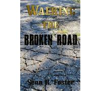 Walking The Broken Road