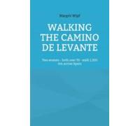 Walking The Camino De Levante (ebook)
