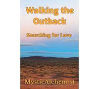 Walking the Outback: Searching for Love
