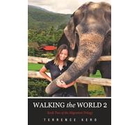 Walking the World 2: Book Two of the Migration Trilogy