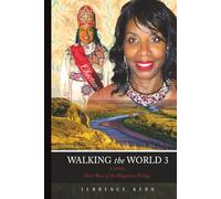 Walking the World 3: Book Three of the Migration Trilogy