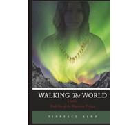 Walking the World: Book One of the Migration Trilogy