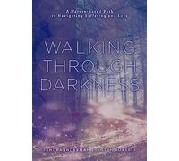 Walking through Darkness: A Nature-Based Path to Navigating Suffering and Loss