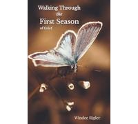 Walking Through the First Season of Grief.
