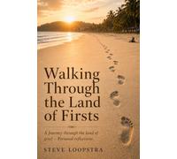 Walking Through the Land of Firsts: A Journey through the land of grief: Personal Reflections