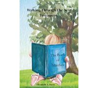 Walking Through the New Testament: The Book of Matthew