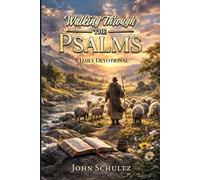 WALKING THROUGH THE PSALMS: A Daily Devotional on Psalms