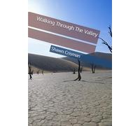 Walking Through The Valley