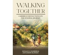 Walking Together: Caribbean Reflections on The Synodal Journey
