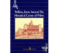 Walking Tours Around The Historical Centre of Palm