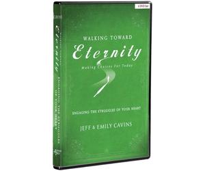 Walking Toward Eternity: Series Two - Engaging the Struggles of Your Heart