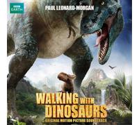 Paul Leonard-Morgan - Walking With Dinosaurs