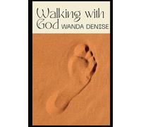Walking with God: 10 Principles for a Christian Life