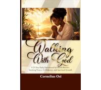 WALKING WITH GOD: A 21-Day Daily Devotional for Black Women Seeking Peace, Confidence, and Spiritual Growth