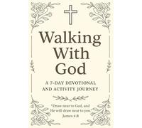 Walking with God: a 7 day devotional and coloring book