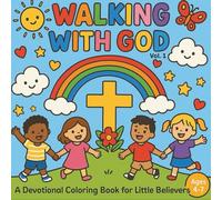 Walking With God: A Coloring Book for Little Believers (Coloring Books for little Believers)