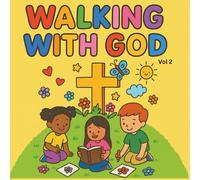 Walking With God: A Coloring Book for Little Believers: Volume 2 (Devotional Coloring Books for Little Believers)