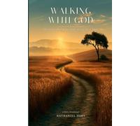 Walking with God: A Daily Devotional - 365 Days of Faith, One Week at a Time