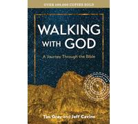 Walking with God: A Journey Through the Bible, 3rd Edition