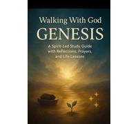 Walking With God: A Spirit-Led Journey Through the Bible