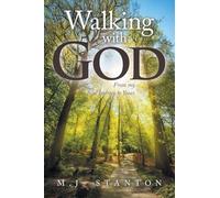 Walking with God: From my Soul Journey to Yours