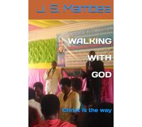 WALKING WITH GOD: The way is Jesus Christ (SPIRITUAL WARFARE)