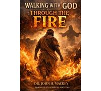 Walking With God Through The Fire