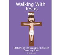Walking With Jesus: Stations of the Cross for Children Coloring Book